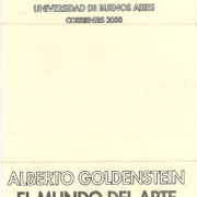 Hoja de sala de la exposición El Mundo del Arte de Alberto Goldenstein, Galería de Artes Visuales del Centro Cultural Rojas, 1993